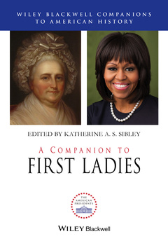 Couverture de l’ouvrage A Companion to First Ladies