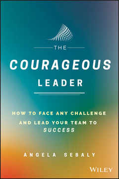 Couverture de l’ouvrage The Courageous Leader