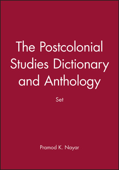 Couverture de l’ouvrage The Postcolonial Studies Dictionary and Anthology Set