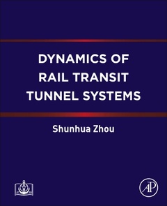 Couverture de l’ouvrage Dynamics of Rail Transit Tunnel Systems