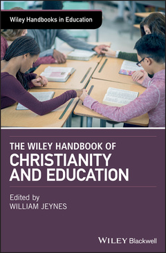 Cover of the book The Wiley Handbook of Christianity and Education
