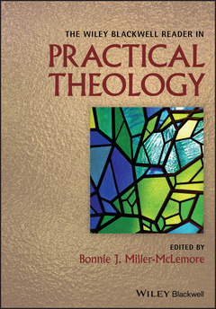 Couverture de l’ouvrage The Wiley Blackwell Reader in Practical Theology