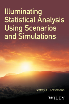 Cover of the book Illuminating Statistical Analysis Using Scenarios and Simulations