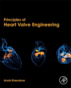 Couverture de l’ouvrage Principles of Heart Valve Engineering