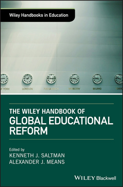 Couverture de l’ouvrage The Wiley Handbook of Global Educational Reform