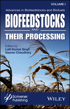 Couverture de l’ouvrage Advances in Biofeedstocks and Biofuels, Biofeedstocks and Their Processing