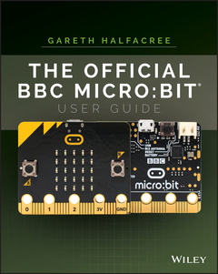 Couverture de l’ouvrage The Official BBC micro:bit User Guide