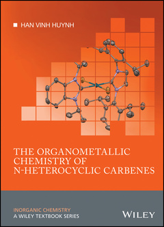 Couverture de l’ouvrage The Organometallic Chemistry of N-heterocyclic Carbenes