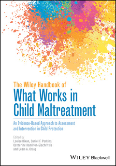 Couverture de l’ouvrage The Wiley Handbook of What Works in Child Maltreatment