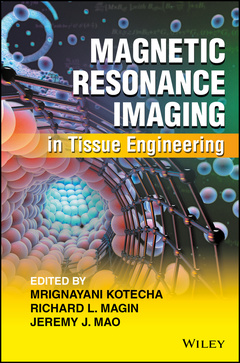 Couverture de l’ouvrage Magnetic Resonance Imaging in Tissue Engineering