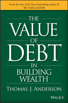 Cover of the book The Value of Debt in Building Wealth