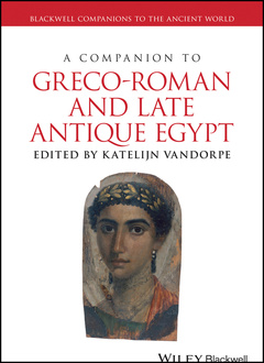 Couverture de l’ouvrage A Companion to Greco-Roman and Late Antique Egypt