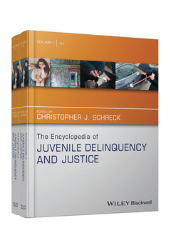 Couverture de l’ouvrage The Encyclopedia of Juvenile Delinquency and Justice