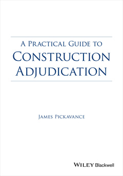 Couverture de l’ouvrage A Practical Guide to Construction Adjudication