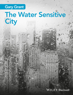 Couverture de l’ouvrage The Water Sensitive City