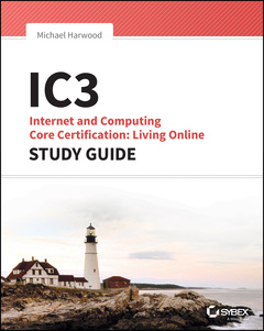 Cover of the book IC3: Internet and Computing Core Certification Living Online Study Guide 