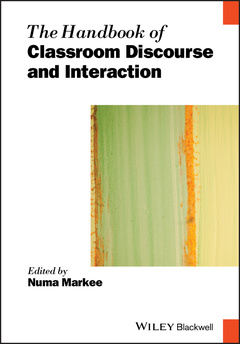 Couverture de l’ouvrage The Handbook of Classroom Discourse and Interaction