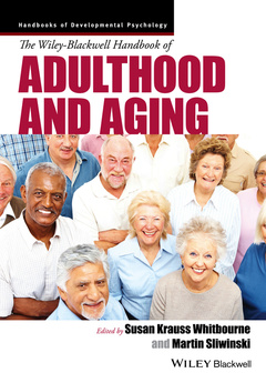 Couverture de l’ouvrage The Wiley-Blackwell Handbook of Adulthood and Aging