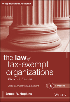 Couverture de l’ouvrage The Law of Tax-Exempt Organizations, 2018 Cumulative Supplement 