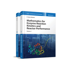 Couverture de l’ouvrage Mathematics for Enzyme Reaction Kinetics and Reactor Performance, 2 Volume Set
