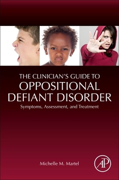 Couverture de l’ouvrage The Clinician's Guide to Oppositional Defiant Disorder