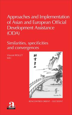 Couverture de l’ouvrage Approaches and implementation of Asian and European Official Development Assistance (ODA)