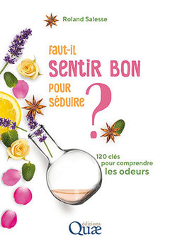 Cover of the book Faut-il sentir bon pour séduire ?