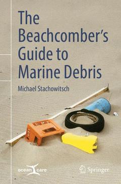 Cover of the book The Beachcomber’s Guide to Marine Debris