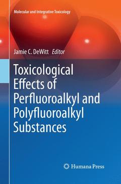 Couverture de l’ouvrage Toxicological Effects of Perfluoroalkyl and Polyfluoroalkyl Substances