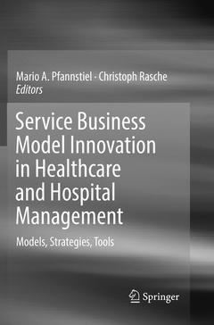 Couverture de l’ouvrage Service Business Model Innovation in Healthcare and Hospital Management