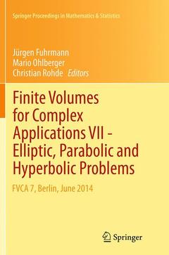 Couverture de l’ouvrage Finite Volumes for Complex Applications VII-Elliptic, Parabolic and Hyperbolic Problems