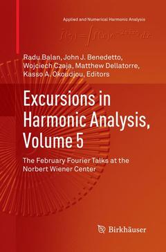 Couverture de l’ouvrage Excursions in Harmonic Analysis, Volume 5