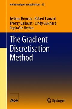 Couverture de l’ouvrage The Gradient Discretisation Method