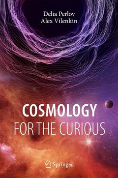 Couverture de l’ouvrage Cosmology for the Curious