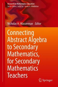 Cover of the book Connecting Abstract Algebra to Secondary Mathematics, for Secondary Mathematics Teachers