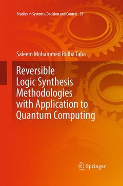 Couverture de l’ouvrage Reversible Logic Synthesis Methodologies with Application to Quantum Computing