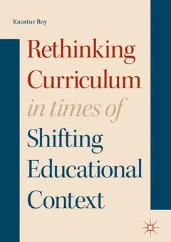 Couverture de l’ouvrage Rethinking Curriculum in Times of Shifting Educational Context