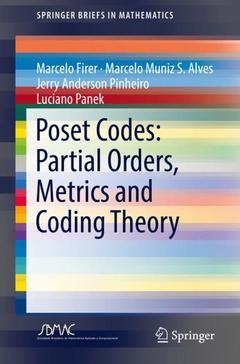 Couverture de l’ouvrage Poset Codes: Partial Orders, Metrics and Coding Theory