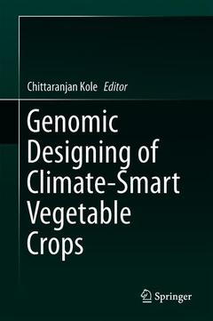Couverture de l’ouvrage Genomic Designing of Climate-Smart Vegetable Crops
