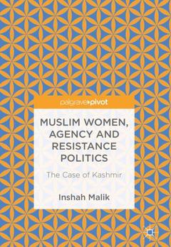 Couverture de l’ouvrage Muslim Women, Agency and Resistance Politics