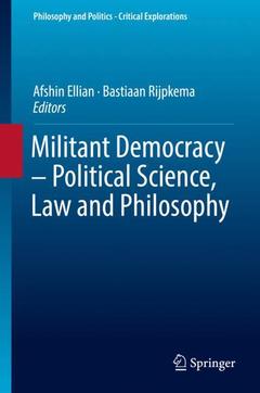 Couverture de l’ouvrage Militant Democracy – Political Science, Law and Philosophy