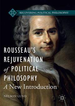 Couverture de l’ouvrage Rousseau’s Rejuvenation of Political Philosophy