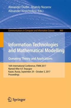 Cover of the book Information Technologies and Mathematical Modelling. Queueing Theory and Applications
