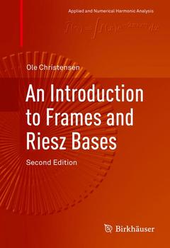Couverture de l’ouvrage An Introduction to Frames and Riesz Bases