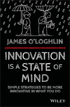 Couverture de l’ouvrage Innovation is a State of Mind