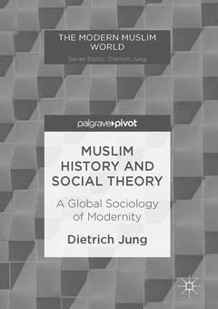 Couverture de l’ouvrage Muslim History and Social Theory