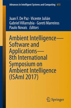 Cover of the book Ambient Intelligence– Software and Applications – 8th International Symposium on Ambient Intelligence (ISAmI 2017)