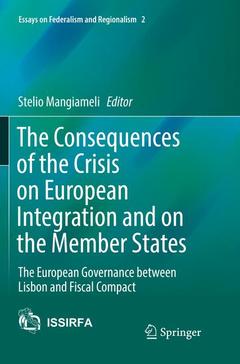 Couverture de l’ouvrage The Consequences of the Crisis on European Integration and on the Member States