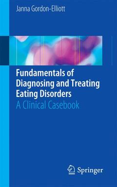 Couverture de l’ouvrage Fundamentals of Diagnosing and Treating Eating Disorders