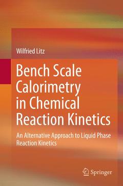 Couverture de l’ouvrage Bench Scale Calorimetry in Chemical Reaction Kinetics